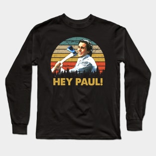 Hey Paul! Vintage Long Sleeve T-Shirt